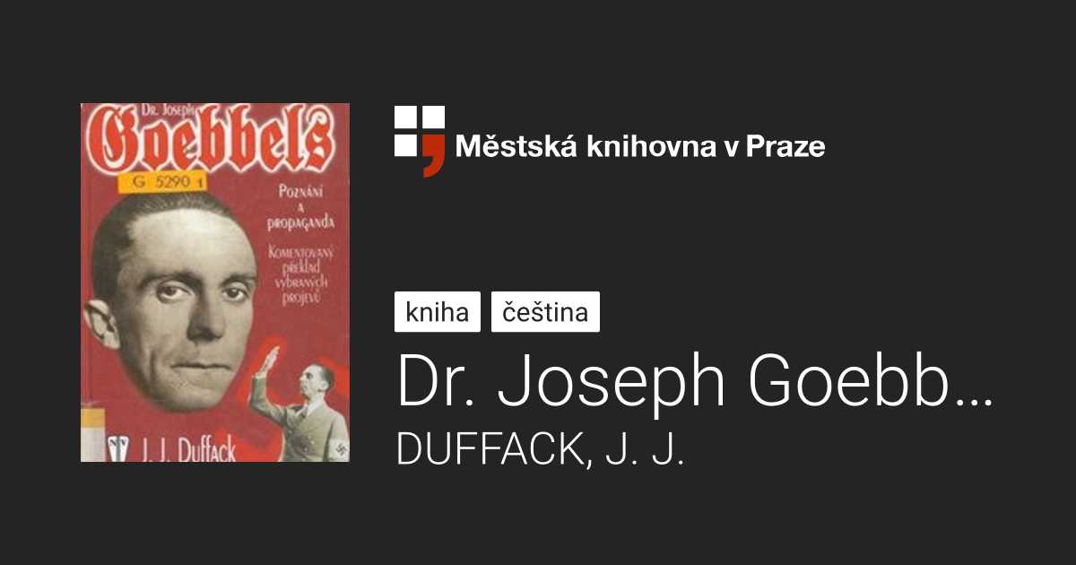 DUFFACK, J. J.: Dr. Joseph Goebbels | Městská knihovna v Praze