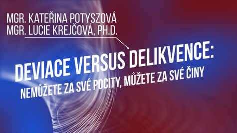 Přednáška - Deviace versus delikvence