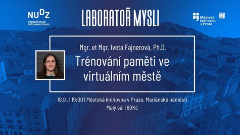 Přednáška - Trénování paměti ve virtuálním městě