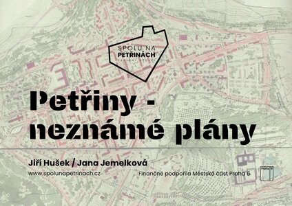 Přednáška - Petřiny - neznámé plány