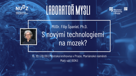 Přednáška - S novými technologiemi na mozek?