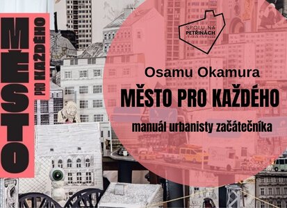Přednáška - Město pro každého – manuál urbanisty začátečníka