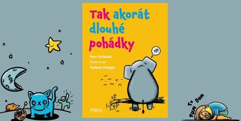 Literatura - Křest knihy: Tak akorát dlouhé pohádky