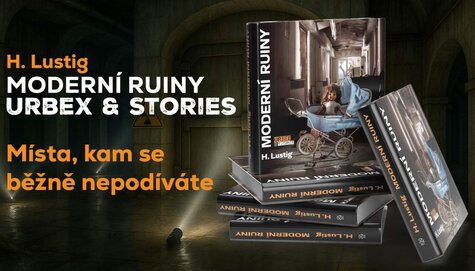 Literatura - Urbex – moderní ruiny - prokletá místa