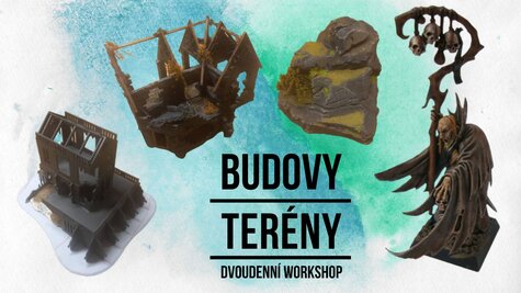 Workshop - Malování miniatur - budovy a terény