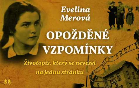 Přednáška - Opožděné vzpomínky Eveliny Merové