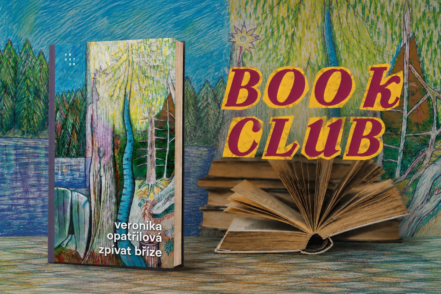 Book club: Veronika Opatřilová – Zpívat bříze