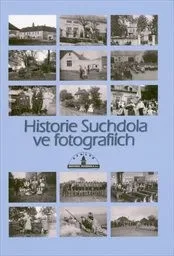 Historie Suchdola ve fotografiích