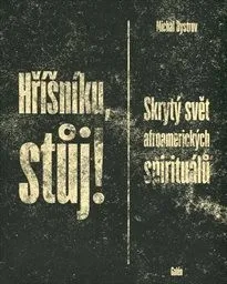 Bystrov, Michal: Hříšníku, stůj! 