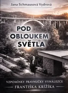 Jana Vydrová Schmausová: Pod obloukem světla