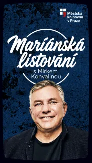 Mariánská listování s Miroslavem Konvalinou
