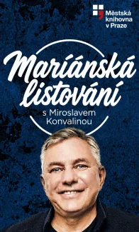Mariánská listování Miroslava Konvaliny