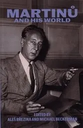 Martinů and his world
