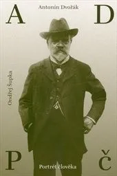 Šupka, Ondřej: Antonín Dvořák 